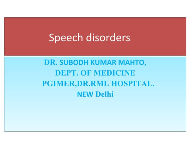 Speech disorder .