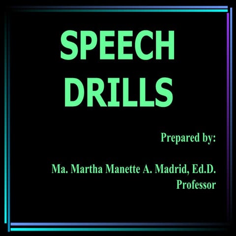 Speech Drills
