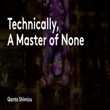 Technically, A Master of None