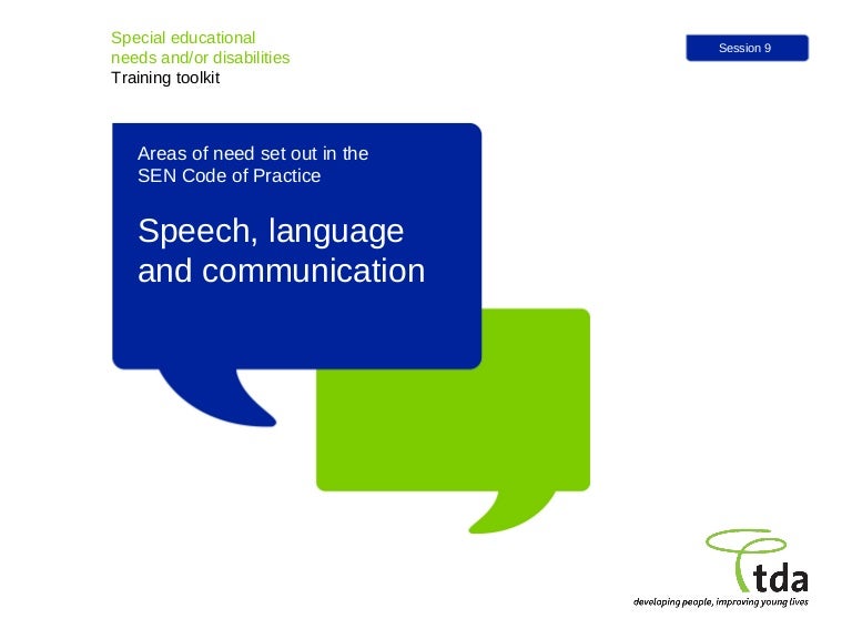 Speech, Language And Communication Session Nine