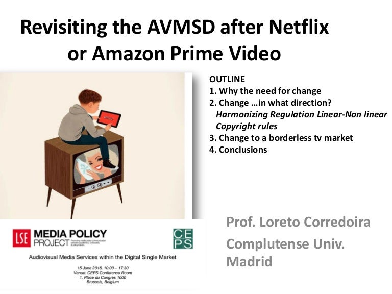 Revisiting Audiovisual Media Services Directive AVMSD after Netflix o…