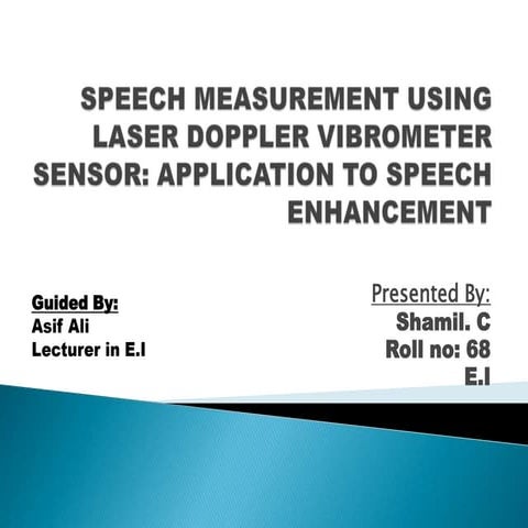 Speech measurement using laser doppler vibrometer