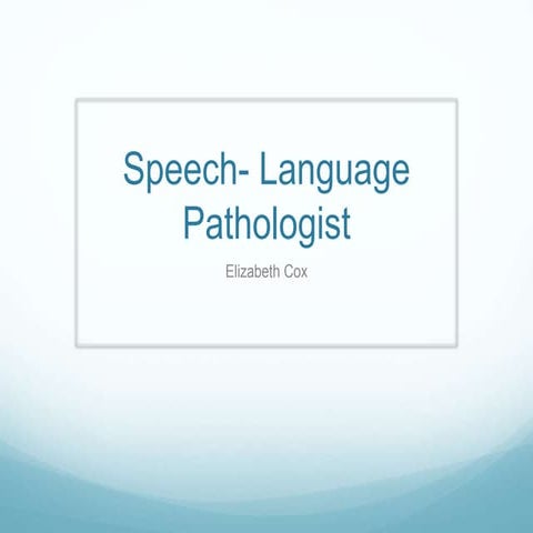 Speech Language Pathology