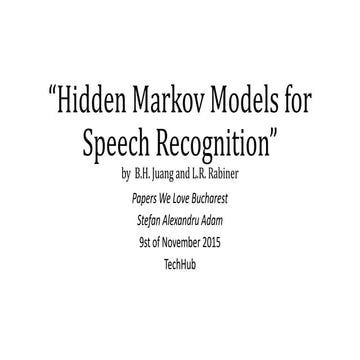 "Speech recognition" - Hidden Markov Models @ Papers We Love Bucharest