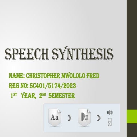 Speech  Synthesis - Christopher Mwololo Fred.pptx