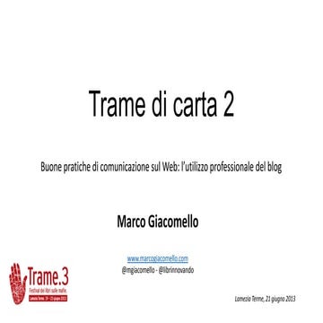 Buone pratiche di comunicazione sul Web: l’utilizzo professionale del blog [S...