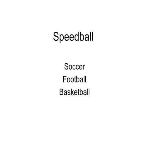Speedball | PPT
