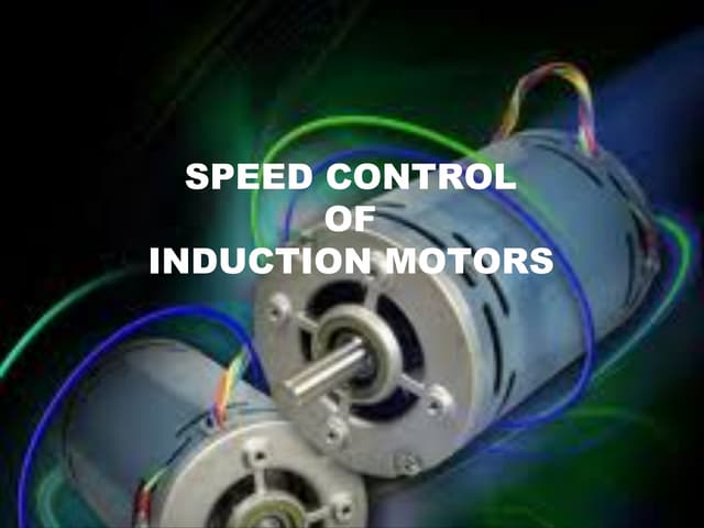 Speed control of Induction motors