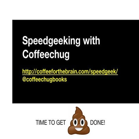 Speedgeeking with Coffeechug: Time To Get Sh*T Done ITEC 2016