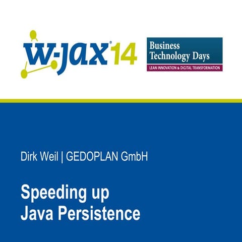 Speeding up Java Persistence