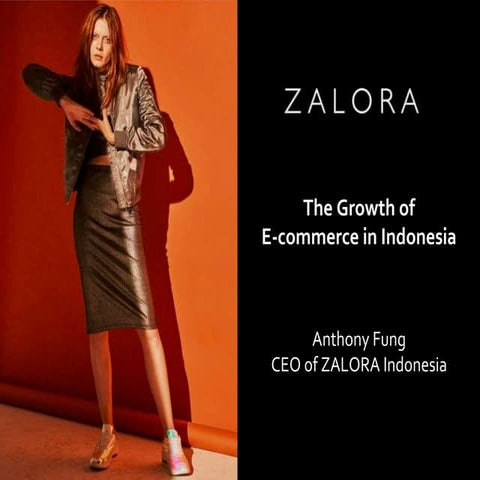 Anthony Fung - The Growth of E-commerce in Indonesia 