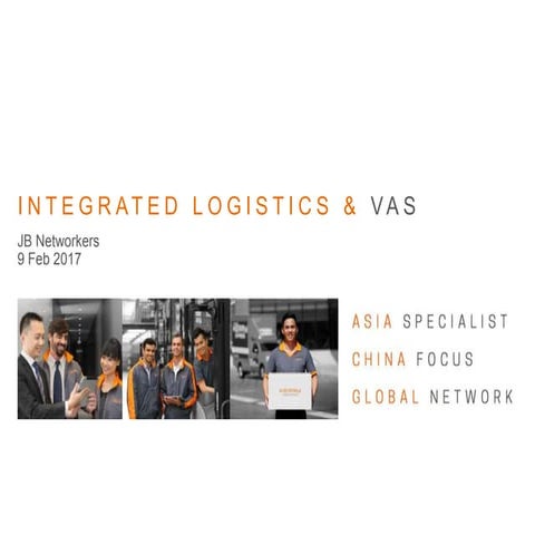 Jason Heng - Integrated Logistics and Value Added Services from Third Party L...