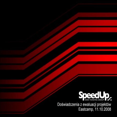 SpeedUp - Doświadczenia z ewaluacji projektów