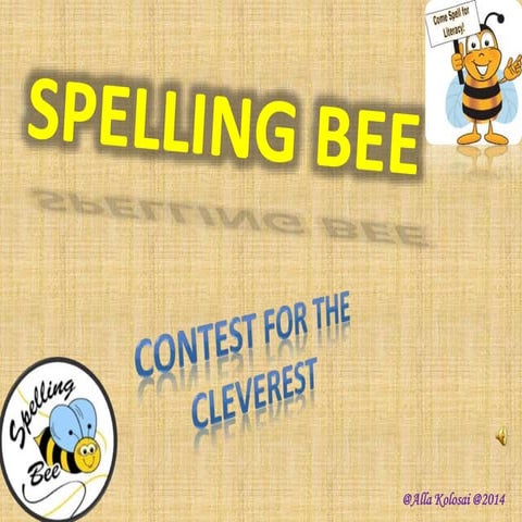 Spelling bee (SPELLING CONTEST)
