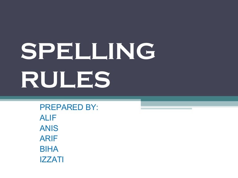 Spelling rules