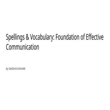 Spellings-and-Vocabulary-Foundation-of-Effective-Communication.pptx