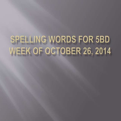 Spelling words for 5bd week of october 265bd