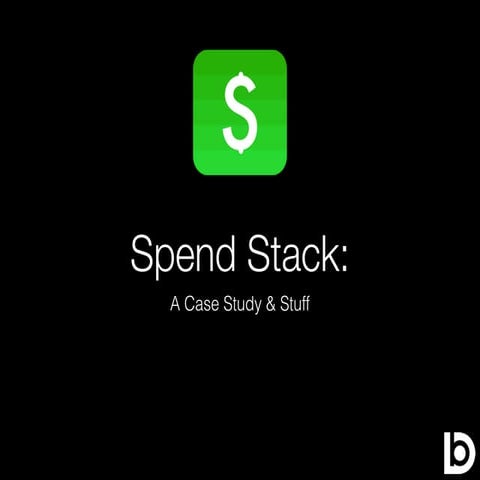 Spend Stack: An iOS Case Study