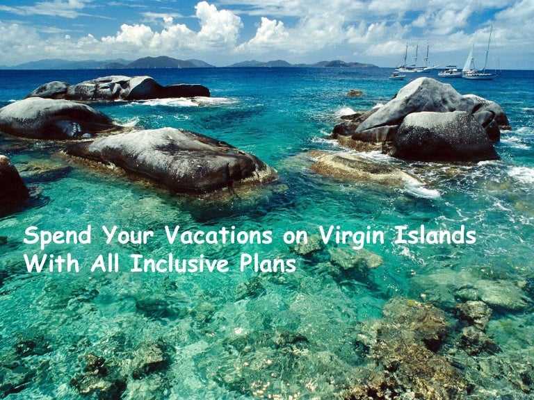 Spendyourvacationsonvirginislandswithallinclusiveplans 150407004430 Conversion Gate Jpgcb1428367817 Spendyourvacationsonvirginislandswithallinclusiveplans 150407004430 Conversion Gate Jpgcb1428367817