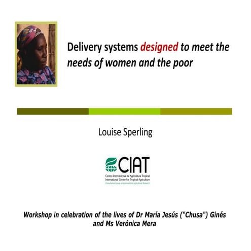 Delivery systems designed to meet the needs of women and the poor