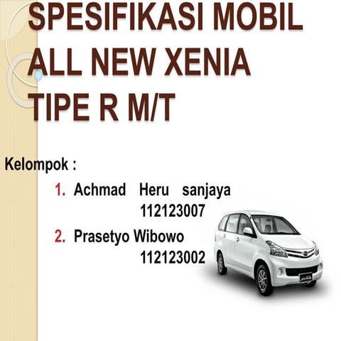 Spesifikasi mobil all new xenia tipe r m (1) | PPTX