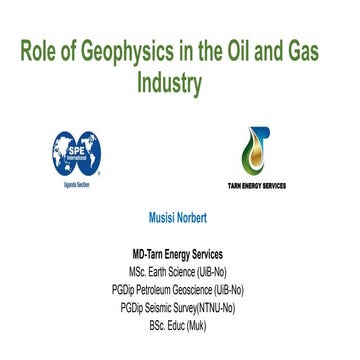Role of Geophysics in the Oil and Gas Industry