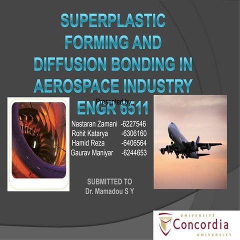 Super plastic Forming and Diffusion bonding in Aerospace industries