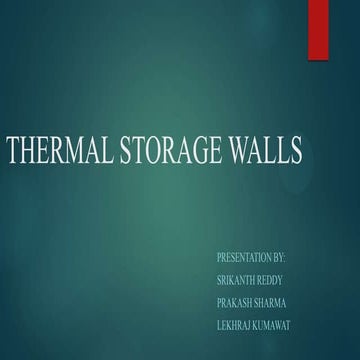 Solar thermal walls (Trombe ,water and trans walls)