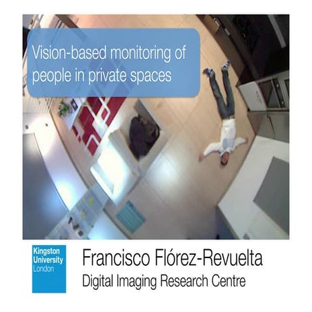 Vision-based monitoring of people in private spaces