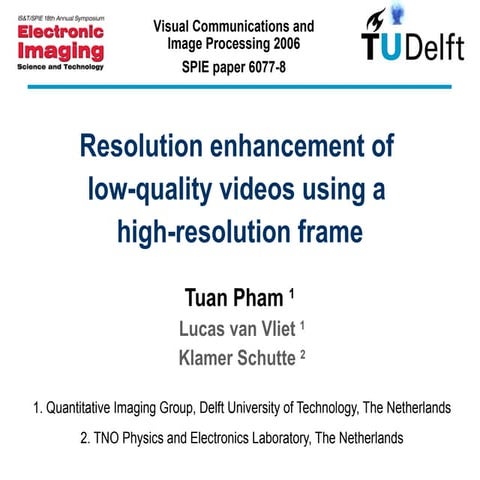 Resolution enhancement of low-quality videos using a high-resolution frame