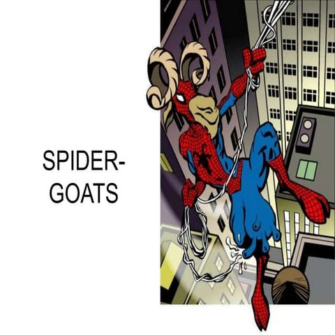 Spider goats