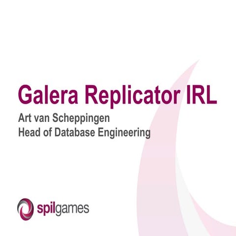 Spil Games @ FOSDEM: Galera Replicator IRL