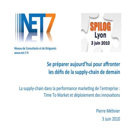 Spilog 2010 supply chain de demain pierre metivier