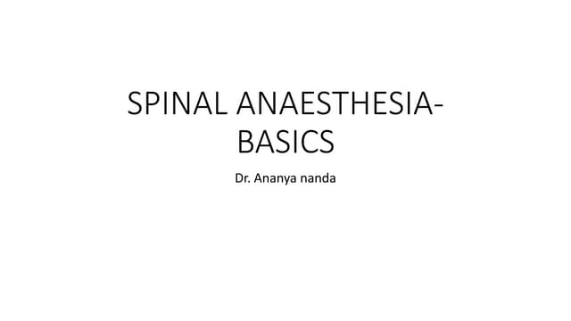 Spinal anaesthesia  basics