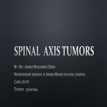 Spinal axis tumors