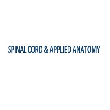 SPINAL CORD AND APPLIED ANATOMY NEW.pptx