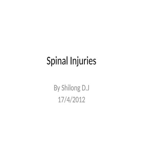 Spinal Injuries-a guide into the key concepts of spinal injuries | PPTX