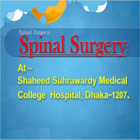 Spinal surgery at shaheed suhrawardy medical college hospital