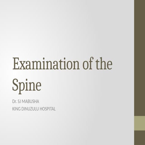 How to perform a spinal examination procedure