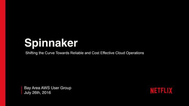 Spinnaker - Bay Area AWS Meetup - 20160726