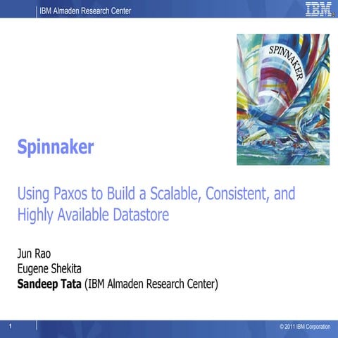 Spinnaker VLDB 2011