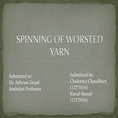 Spinning of worsted yarn