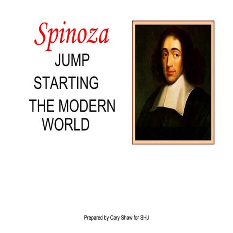 Spinoza Jump Starting the Modern World