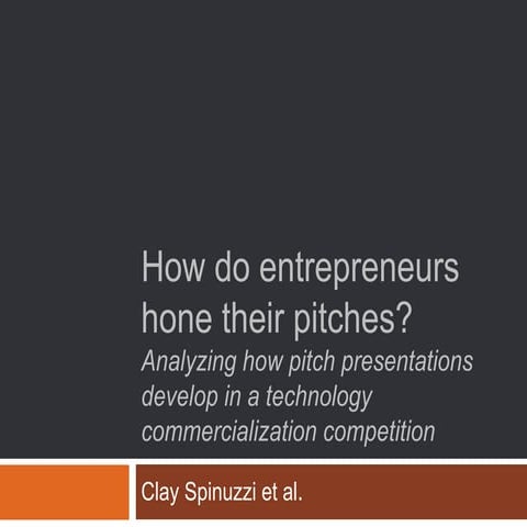 How do entrepreneurs hone their pitches?