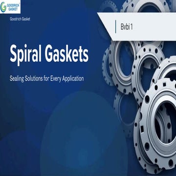 High-Performance Spiral Gasket Manufacturers – Goodrich Gasket | PDF