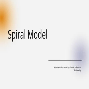 Spiral Model.pptxSpiral Model.pptxSpiral Model.pptx