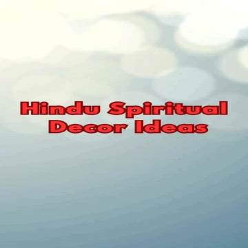 "Hindu Spiritual Decor Ideas"........pdf
