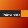 Spiritual Disciplines  Overview
