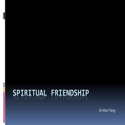 Spiritual friendship agape hlce_03.03.13