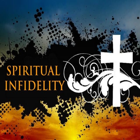 Spiritual Infidelity | PDF
